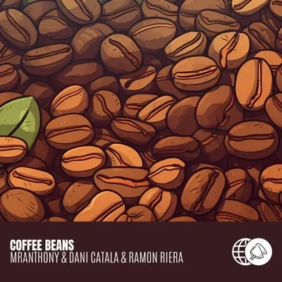 Coffee Beans – MrAnthony, Dani Catalá, Hooveret