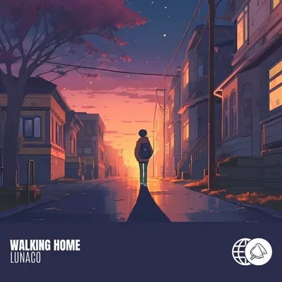 Walking Home – Lunaco